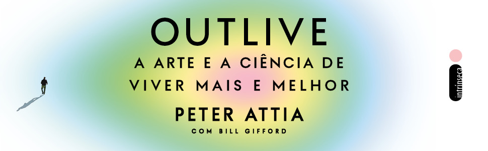 Outlive, Não-ficção, Saúde, Bem estar, Longevidade, Medicina preventiva, Medicina, Saudável, Ciência