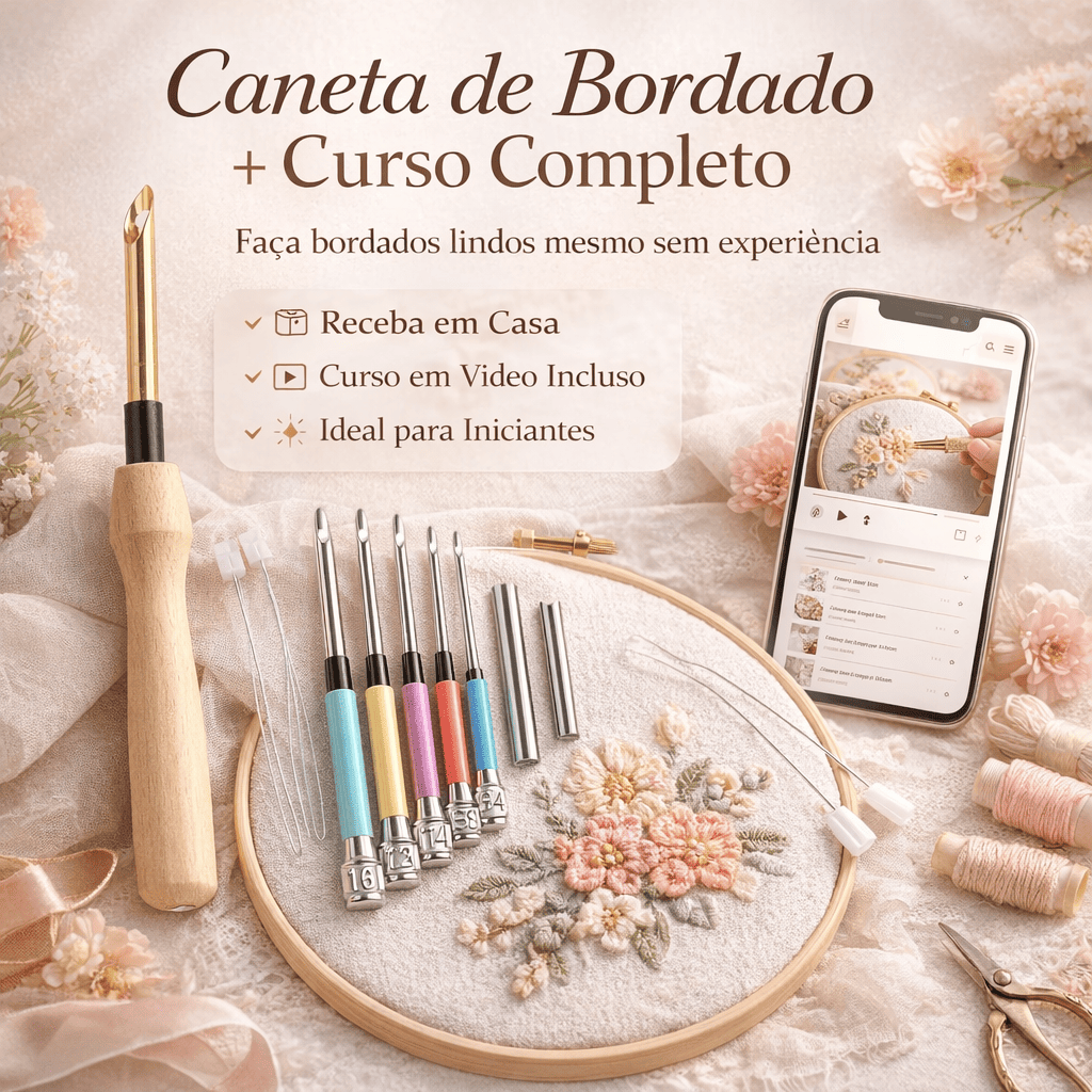 Kit Caneta de Bordado + Curso Completo de Bordado